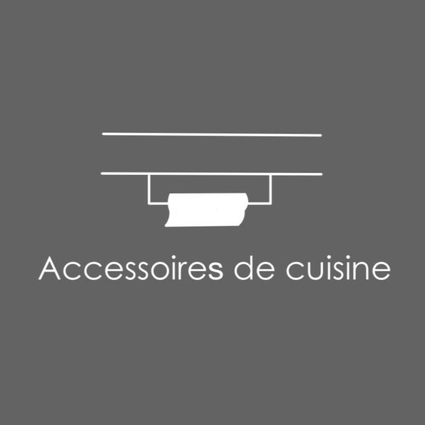 Accessoires de cuisines